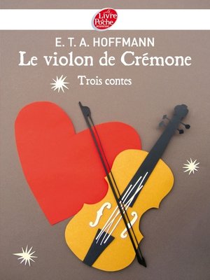 cover image of Le violon de Crémone--3 contes d'Hoffmann